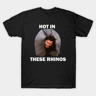 Hot In These Rhino T-Shirt